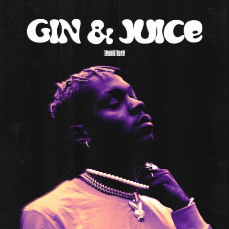 Gin + Juice | Boomplay Music