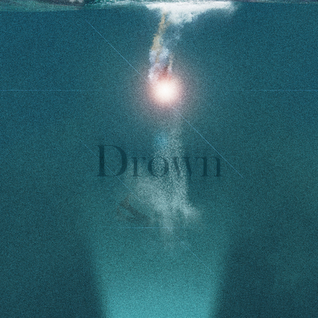 DROWN | Boomplay Music