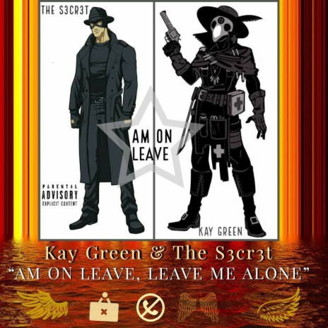 Am on Leave (Leave me Alone) - Kay Green & The S3cr3t