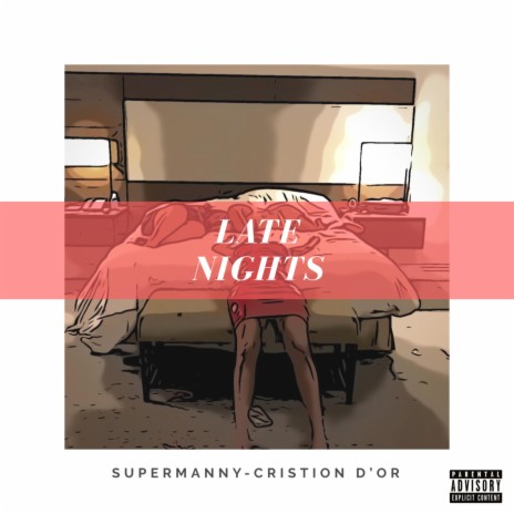 Late Nights (feat. Cristion D'or) | Boomplay Music