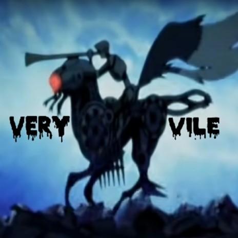 Very Vile | Boomplay Music