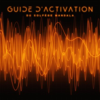 Guide d'activation du Solfège Mandala: Les Fréquences Terrestres