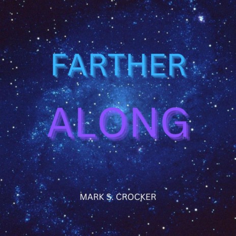 Farther Along | Boomplay Music