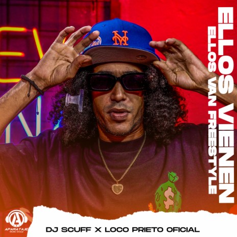 Ellos Vienen Ellos Van Freestyle ft. Loco Prieto Oficial | Boomplay Music