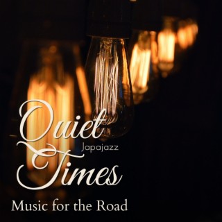 Quiet Times - Music for the Road