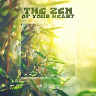 The Zen of Your Heart