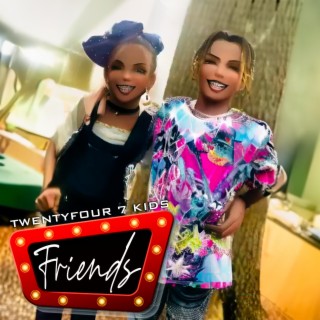 Friends (#Bff) [#Childhood friends] [Close frends]