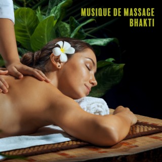 Musique de massage Bhakti. Soin apaisant, Relaxant, Holistique, Spirituel et intuitif pour le corps et l'esprit