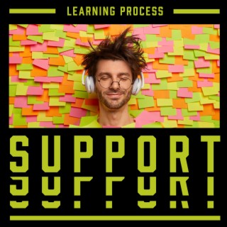 Learning Process Support: Soothing Study Music for Better Concentration, Memory Improvement and Stress-Free Studying