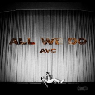 All We Do lyrics | Boomplay Music