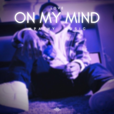 On My Mind | Boomplay Music