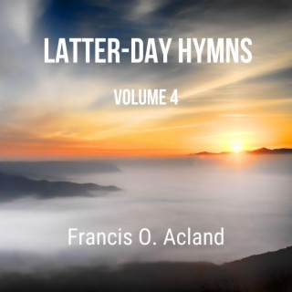Latter-Day Hymns, Volume 4