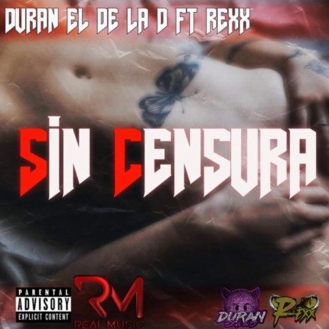 SIN CENSURA ft. DURAN OFFICIAL EL DE LA D | Boomplay Music