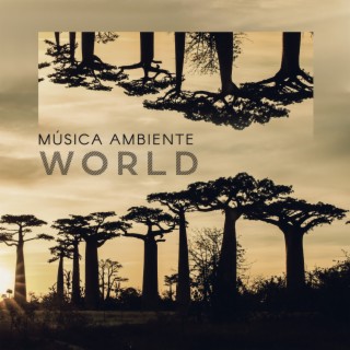 Música Ambiente World: Música Folclórica Tradicional, Música Africana, Tambores Africanos, Flauta y Laúd