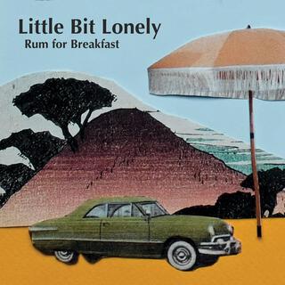 Little Bit Lonely lyrics | Boomplay Music