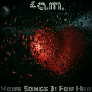 More Songs 3: For Her