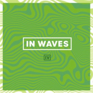 In Waves