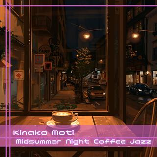 Midsummer Night Coffee Jazz