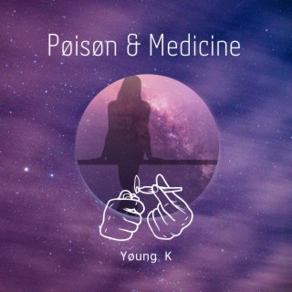 Poison & Medicine