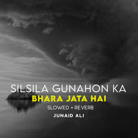 Silsila Gunahon Ka Bhara Jata Hai Lofi | Boomplay Music