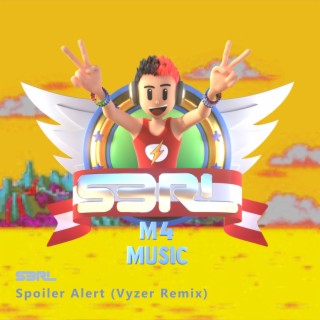 Spoiler Alert (Vyzer Remix)