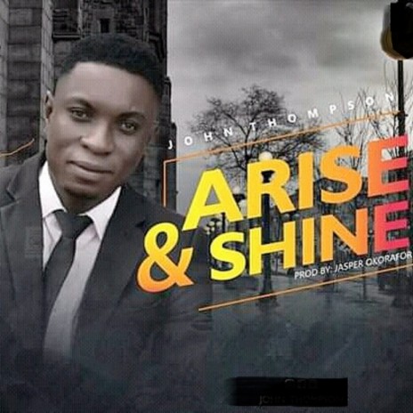 Arise & Shine | Boomplay Music