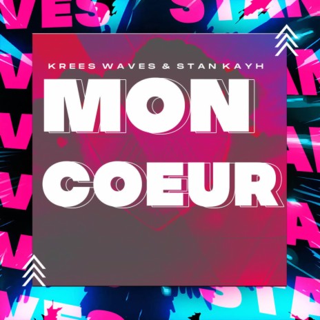 Mon Cœur ft. Krees Waves | Boomplay Music