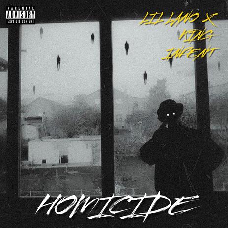 Lil lano x king infent (homiside) | Boomplay Music