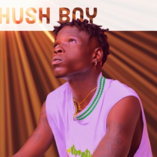 Hush Boy