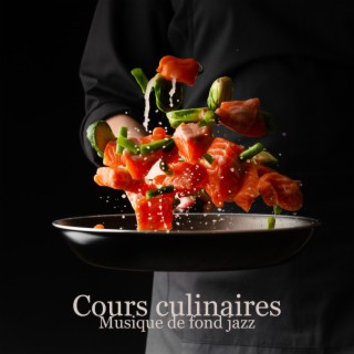 Cours culinaires. Musique de fond jazz pendant les cours, Apprentissage, Passion, Bonne nourriture et bonne musique