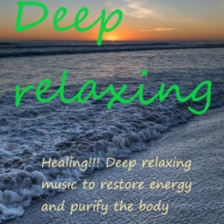 Deep relaxing