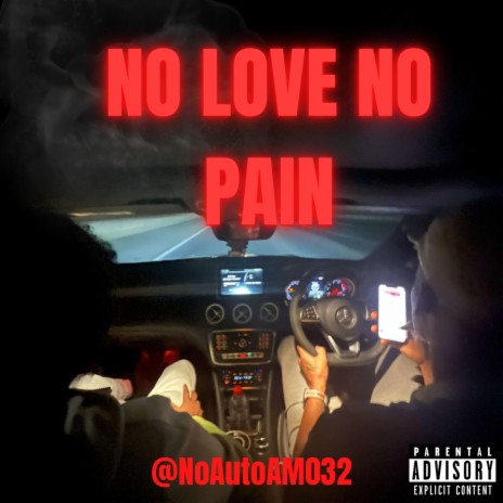 No Love No Pain | Boomplay Music