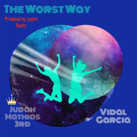 The Worst Way | Boomplay Music