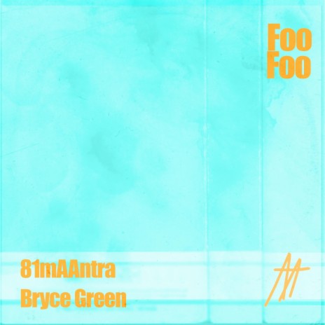 Foo Foo ft. Bryce Green | Boomplay Music