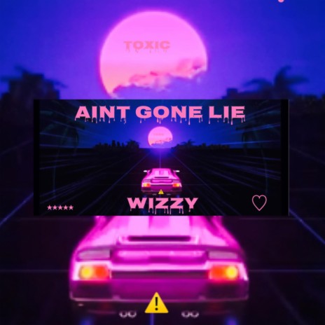 Aint Gone Lie | Boomplay Music