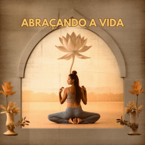 Alegria Das Maravilhas ft. Força e Equilíbrio & Meditação Yoga | Boomplay Music