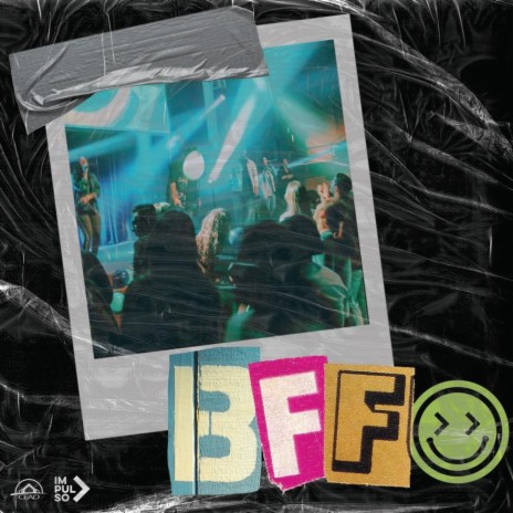 BFF :) | Boomplay Music