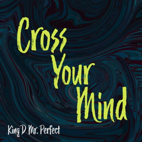 Cross Your Mind
