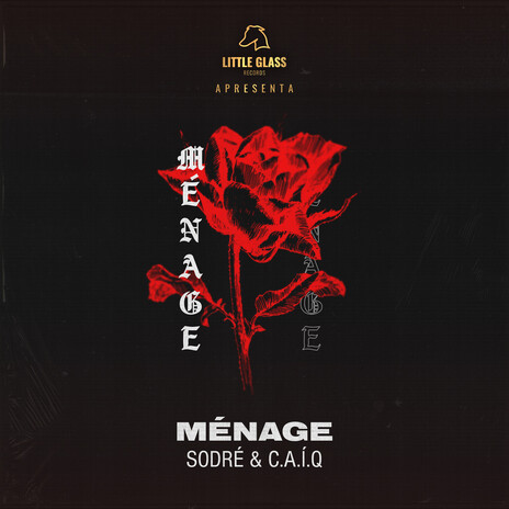 Ménage ft. C.A.Í.Q & Lil Glass | Boomplay Music