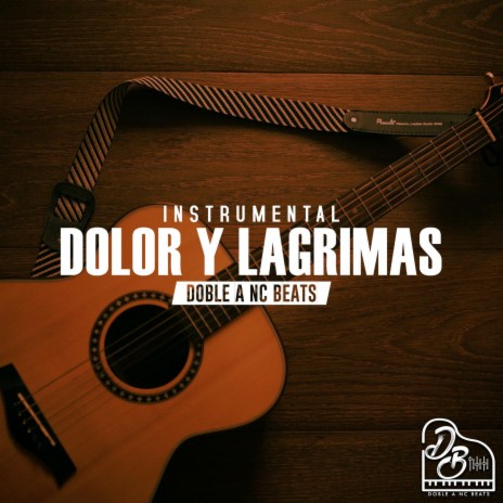 Dolor Y Lagrimas | Boomplay Music