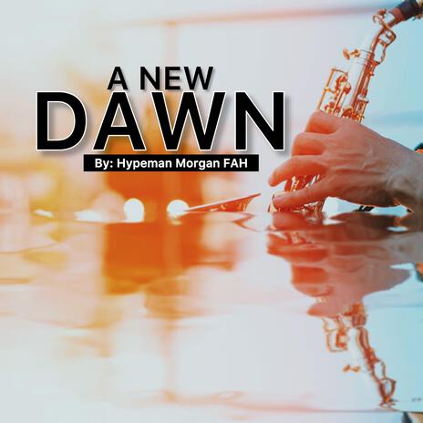 A new dawn | Boomplay Music