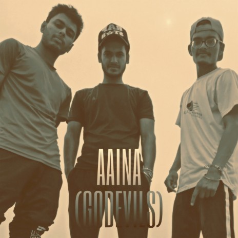 Aaina (Godevils) ft. R.COPE & therockx | Boomplay Music