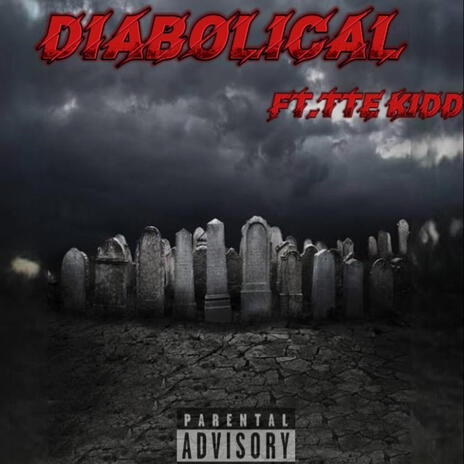 Diabolical ft. TTE kidd