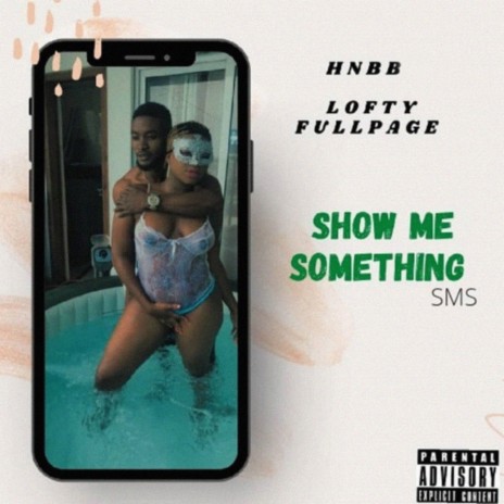 Show Me Something | Boomplay Music