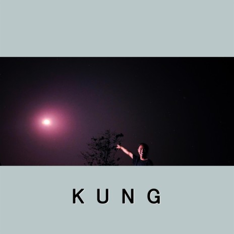 Kung | Boomplay Music