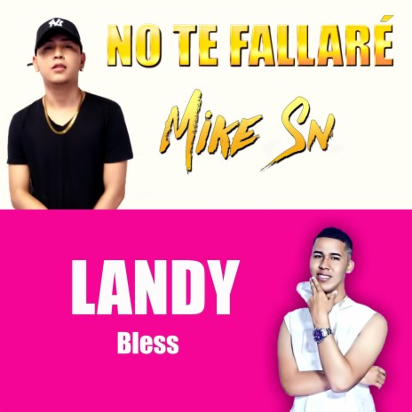 No te Fallaré ft. Landy Bless
