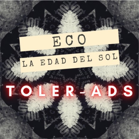 Toler-Ads ft. la Edad Del Sol