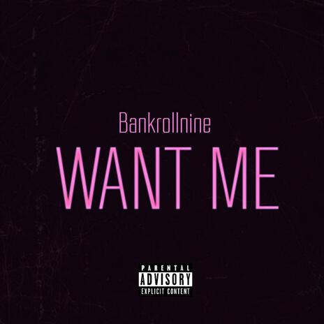 Want Me | Boomplay Music