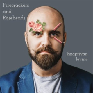 Firecrackers And Roseheads