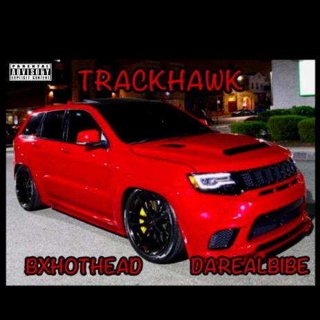 Trackhawk ft. Darealbige